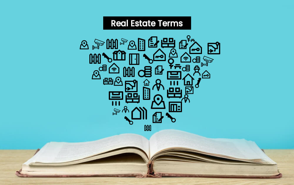 Some Real Estate Terms You Must Know
