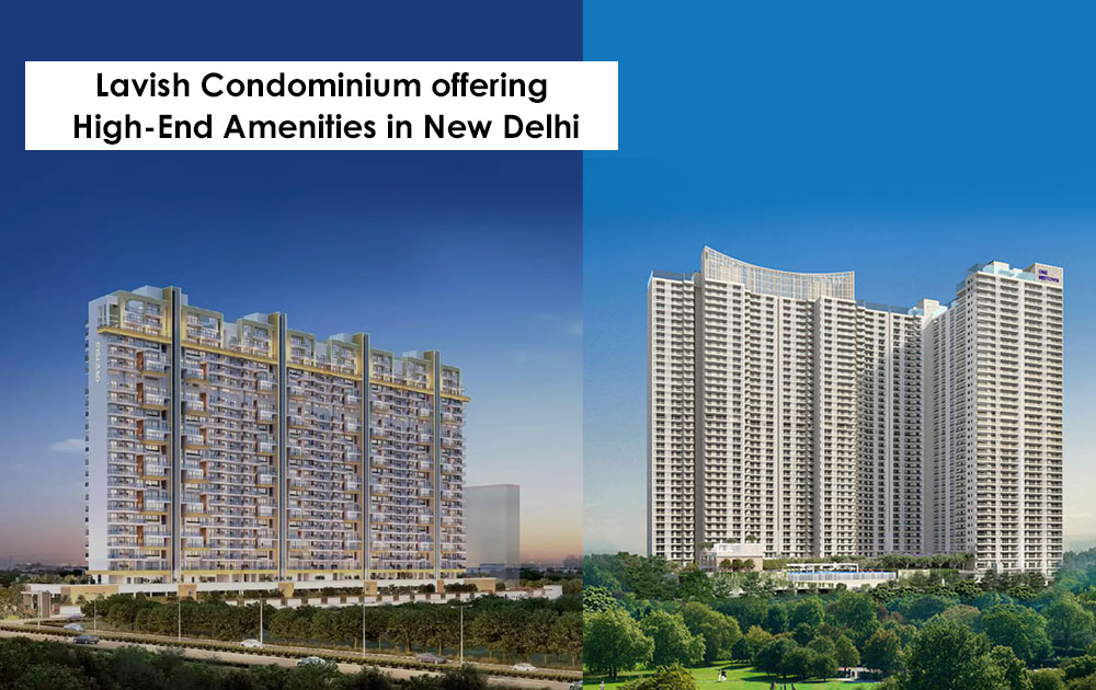 luxury condominium in New Delhi
