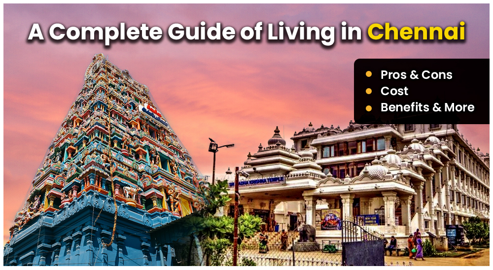 A Complete Guide of Living in Chennai