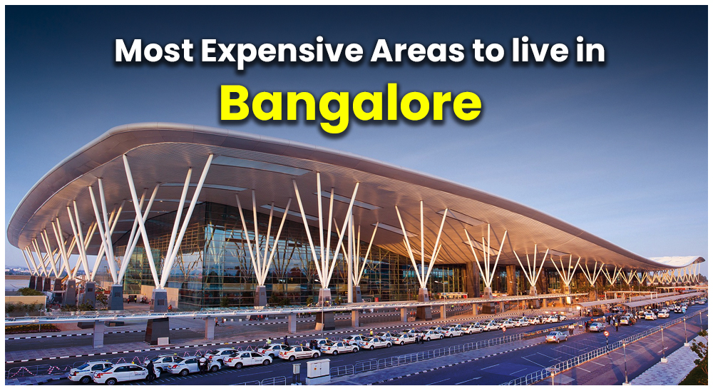 Most Expensive (Posh) Areas to Live In Bangalore