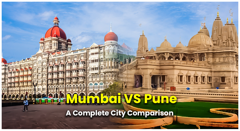 Mumbai VS Pune: A Complete City Comparison