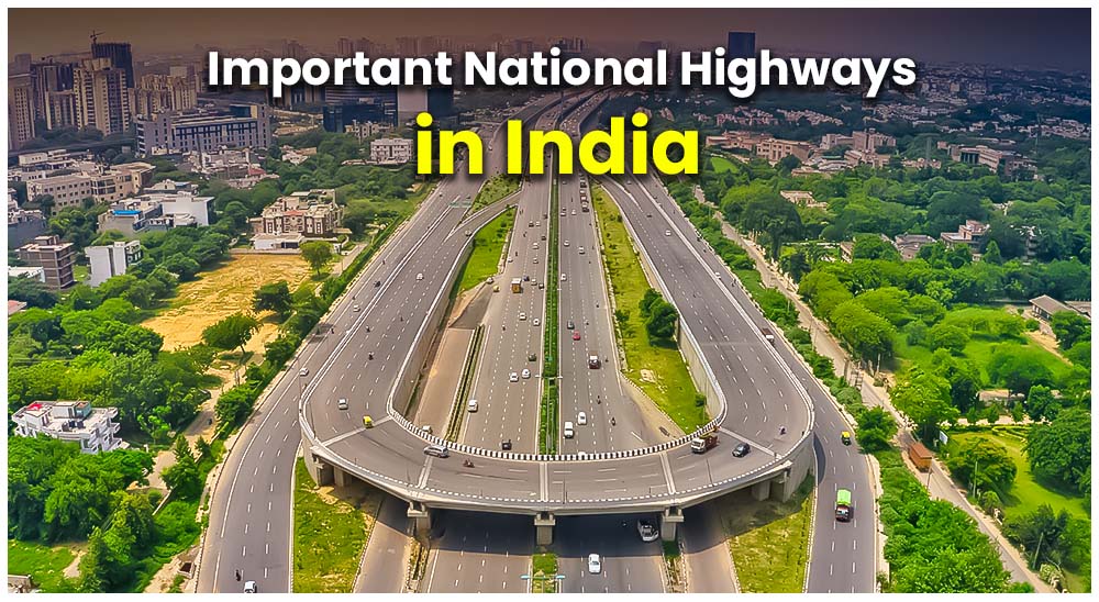 National Highways – List of Total and Important National Highways in India