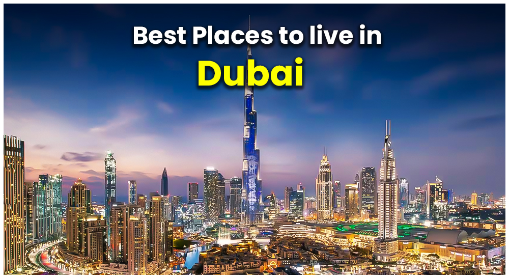 Best Places to Live in Dubai