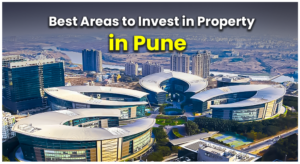 Top 10 Areas for Real Estate Investment in Pune - Best Places to Invest ...
