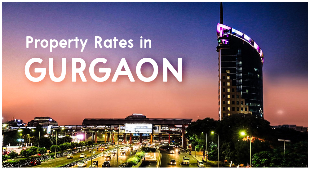 Property Rates in Gurgaon - Real Estate Price & Trends in Gurgaon