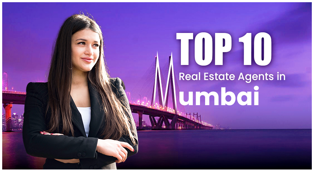 Top 10 Real Estate Agents in Mumbai | Property Dealers | Brokers & Consultants