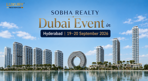 Sobha Realty Dubai Event in Hyderabad 2026
